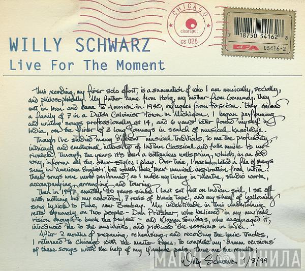Willy Schwarz - Live For The Moment