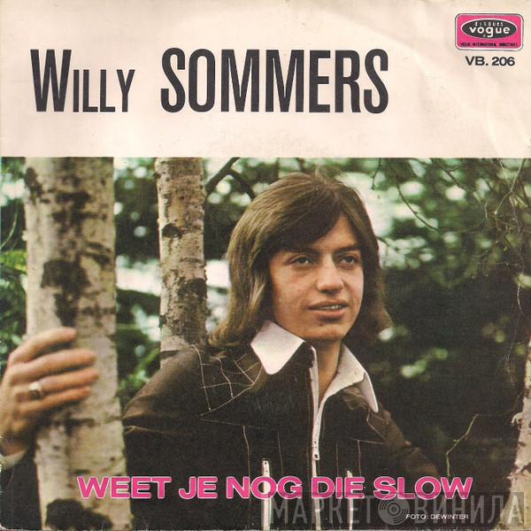  Willy Sommers  - Weet Je Nog Die Slow