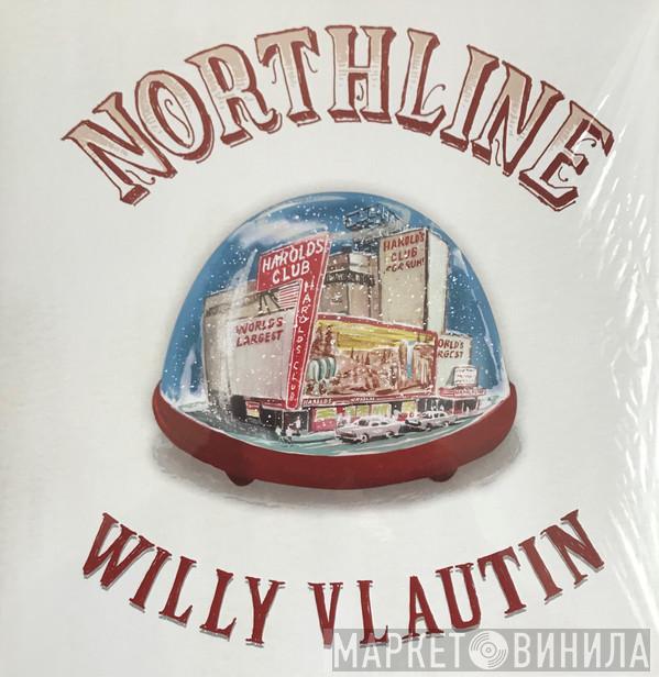Willy Vlautin - Northline