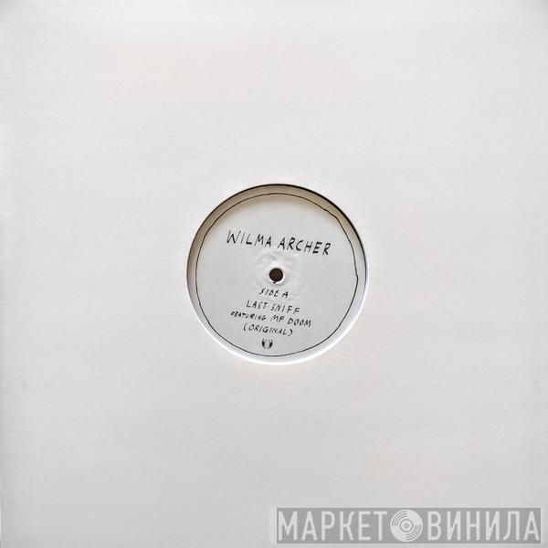 Wilma Archer, MF Doom - Last Sniff