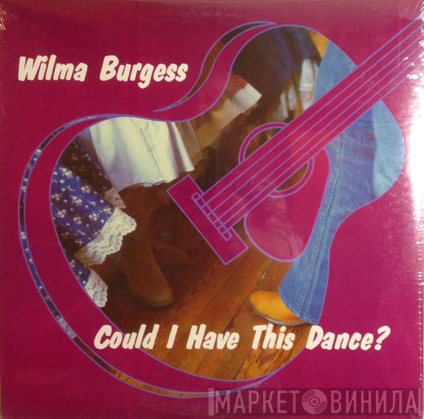 Wilma Burgess - Could I Have This Dance?