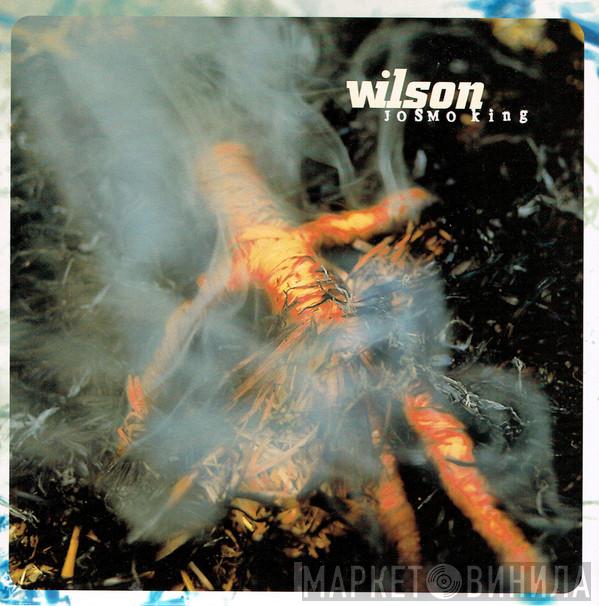 Wilson  - Josmo King