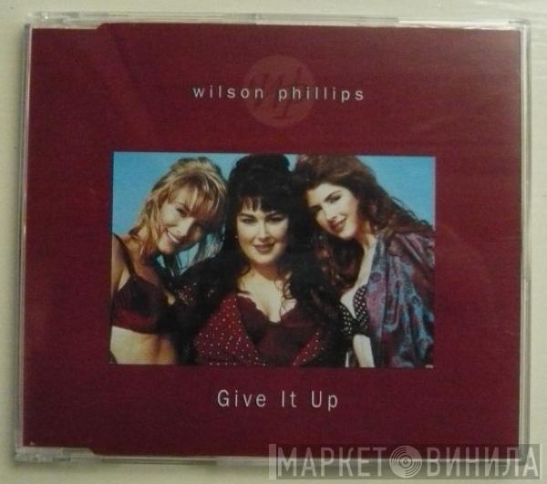  Wilson Phillips  - Give It Up