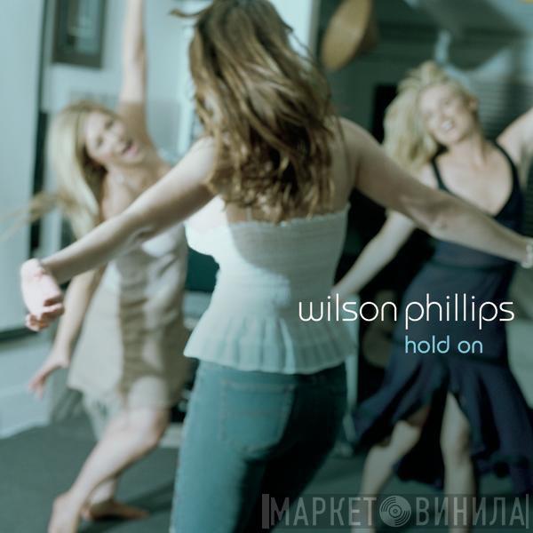  Wilson Phillips  - Hold On (Acoustic Version)