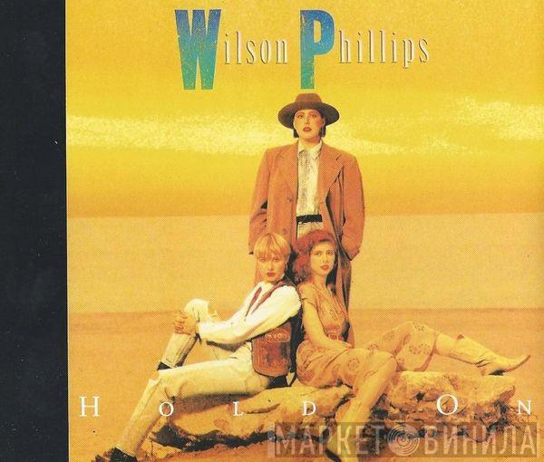 Wilson Phillips - Hold On