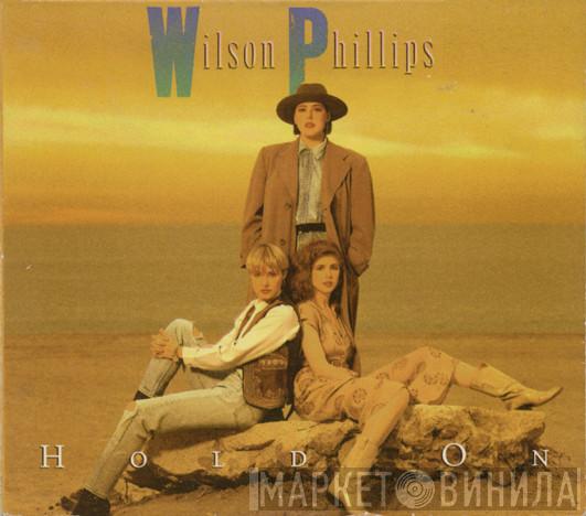  Wilson Phillips  - Hold On