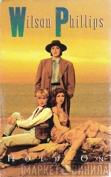  Wilson Phillips  - Hold On
