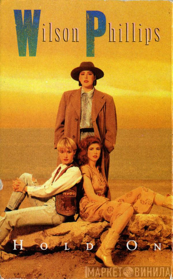  Wilson Phillips  - Hold On