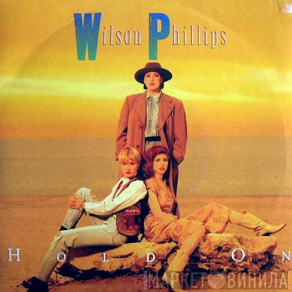  Wilson Phillips  - Hold On