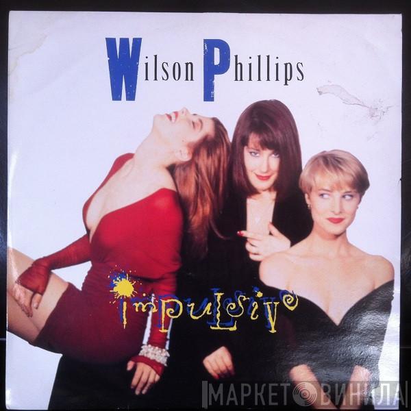 Wilson Phillips - Impulsive
