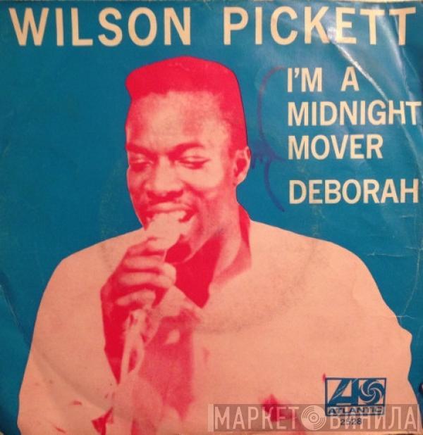  Wilson Pickett  - I'm A Midnight Mover