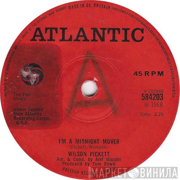  Wilson Pickett  - I'm A Midnight Mover