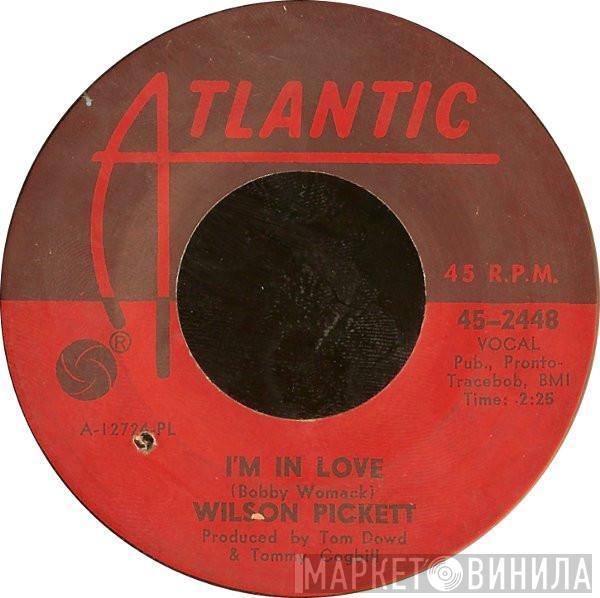 Wilson Pickett - I'm In Love