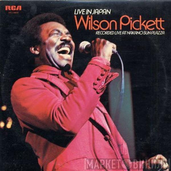 Wilson Pickett - Live In Japan