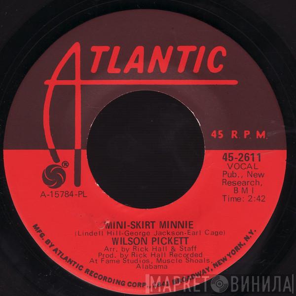  Wilson Pickett  - Mini-Skirt Minnie