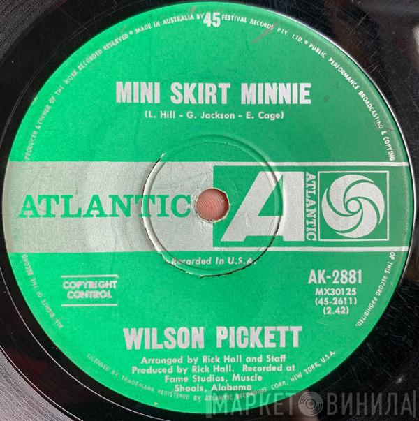  Wilson Pickett  - Mini-Skirt Minnie