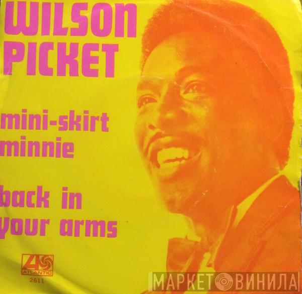  Wilson Pickett  - Mini-Skirt Minnie