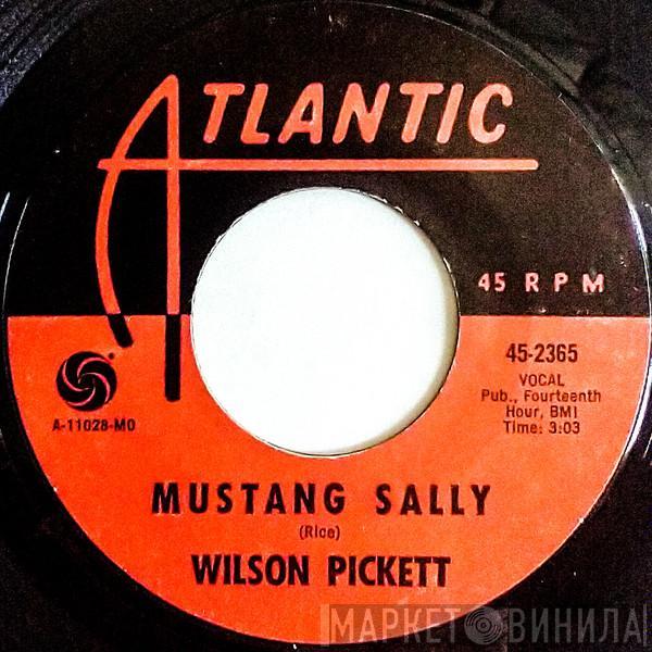 Wilson Pickett - Mustang Sally / Three Time Loser