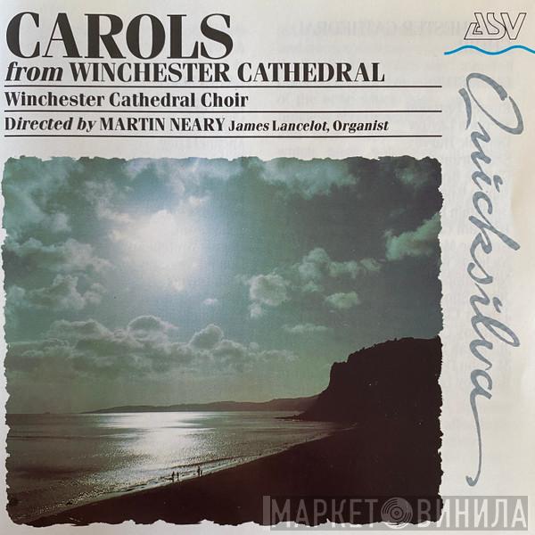 Winchester Cathedral Choir, Martin Neary  - Carols From Winchester Cathedral