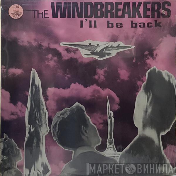 Windbreakers - I'll Be Back