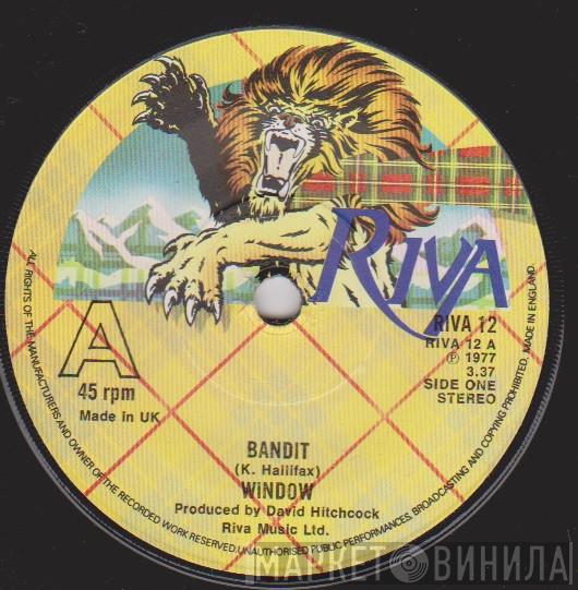 Window  - Bandit