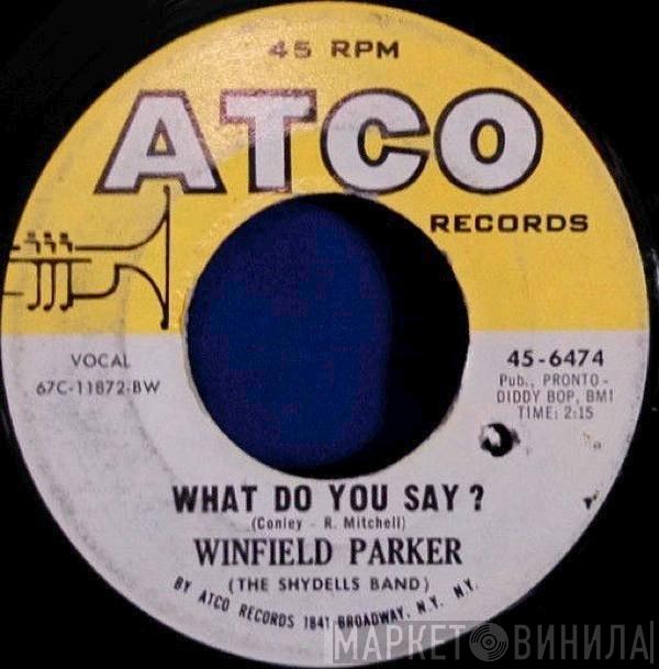 Winfield Parker - What Do You Say? / Sweet Little Girl