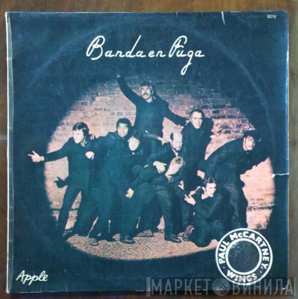  Wings   - Banda En Fuga = Band On The Run
