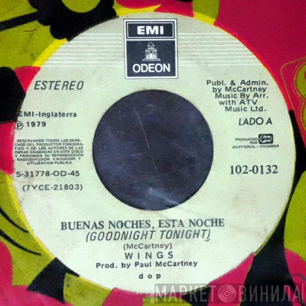  Wings   - Buenas Noches, Esta Noche = Goodnight Tonight