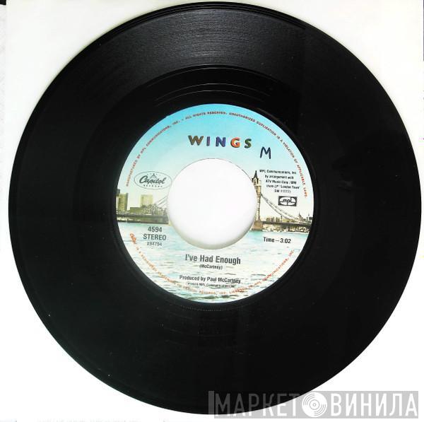  Wings   - I've Had Enough