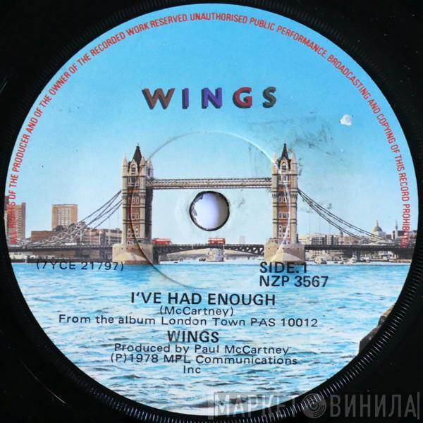  Wings   - I've Had Enough
