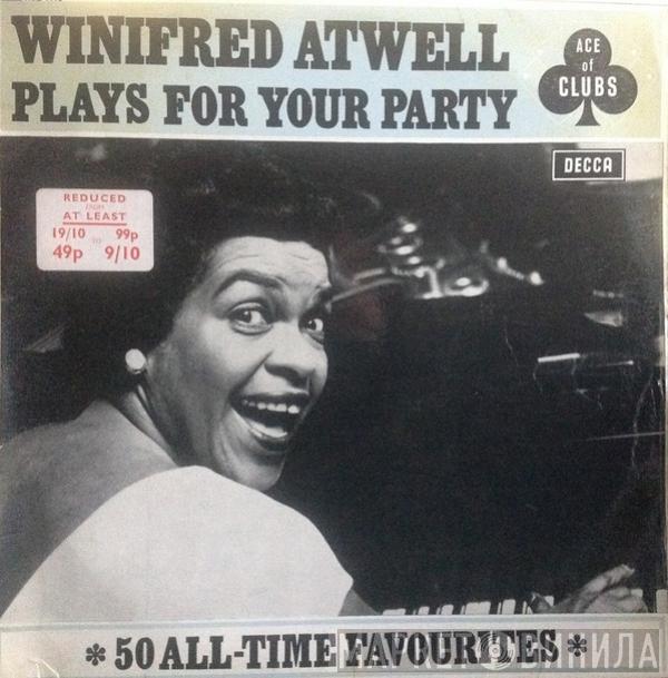 Winifred Atwell - Plays For Your Party