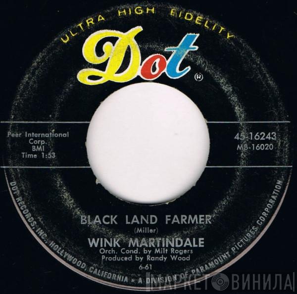 Wink Martindale - Black Land Farmer / Make Him Happy