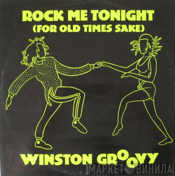 Winston Groovy - Rock Me Tonight (For Old Times Sake)