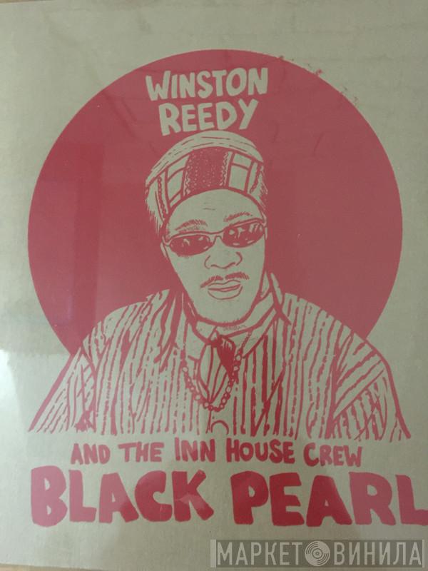 Winston Reedy, The Inn House Crew - Black Pearl