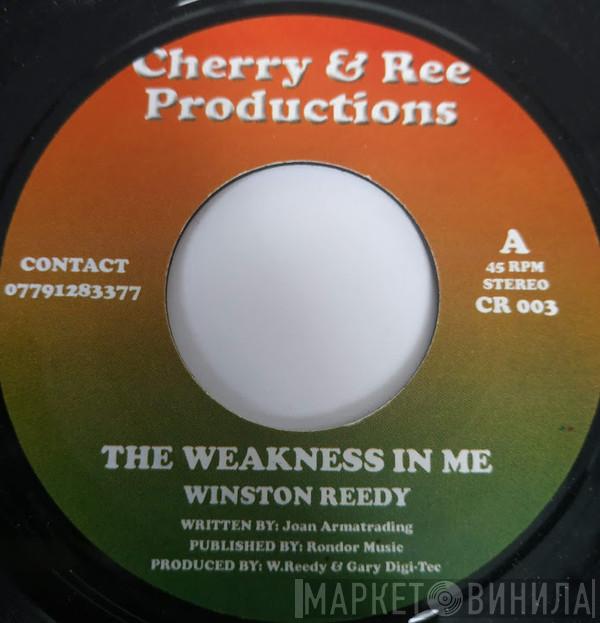 Winston Reedy - The Weakness In Me / Never Give Up
