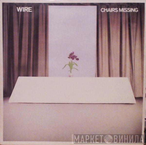 Wire - Chairs Missing