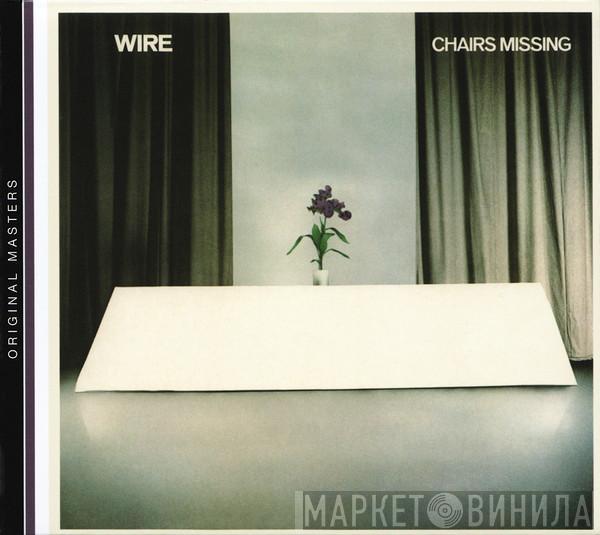 Wire - Chairs Missing