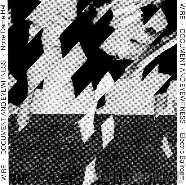  Wire  - Document And Eyewitness
