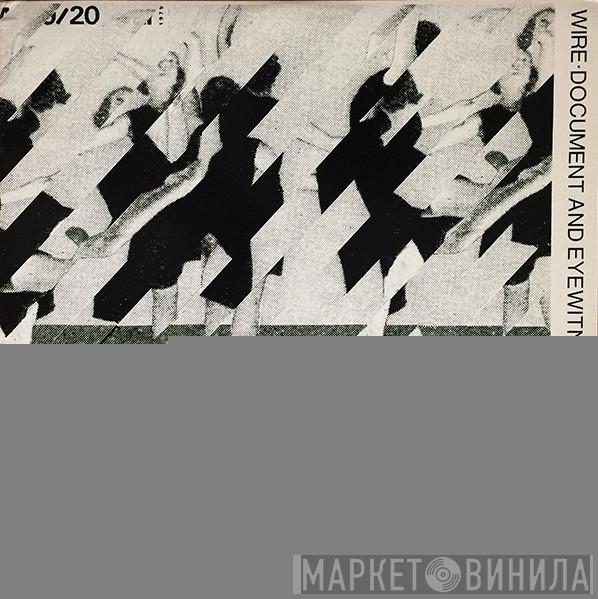  Wire  - Document And Eyewitness