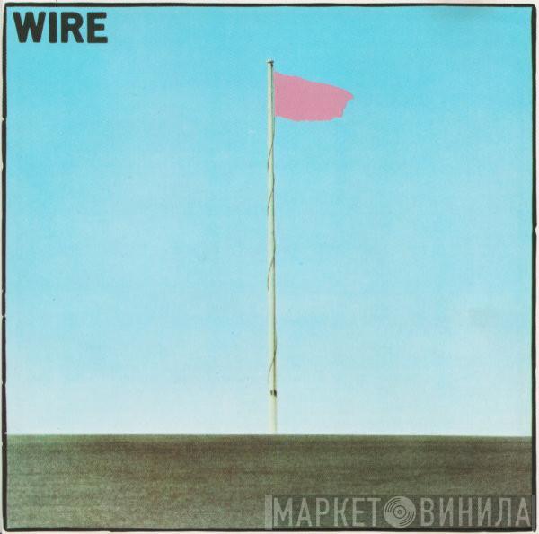 Wire  - Pink Flag