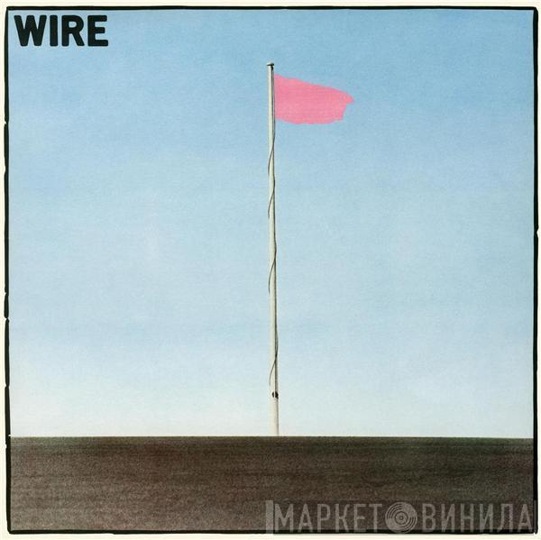  Wire  - Pink Flag
