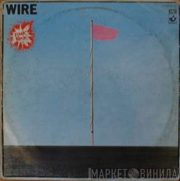  Wire  - Pink Flag