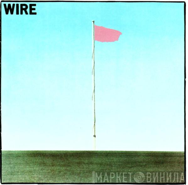  Wire  - Pink Flag