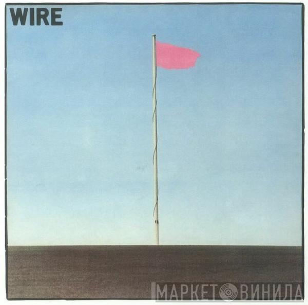  Wire  - Pink Flag