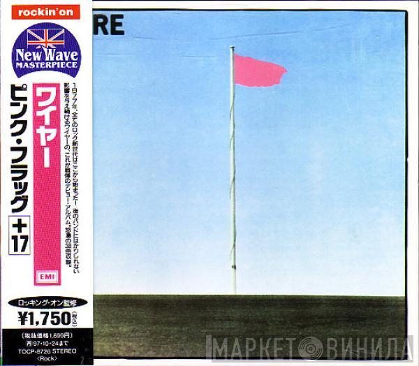  Wire  - Pink Flag