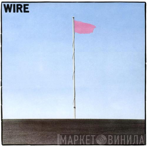  Wire  - Pink Flag