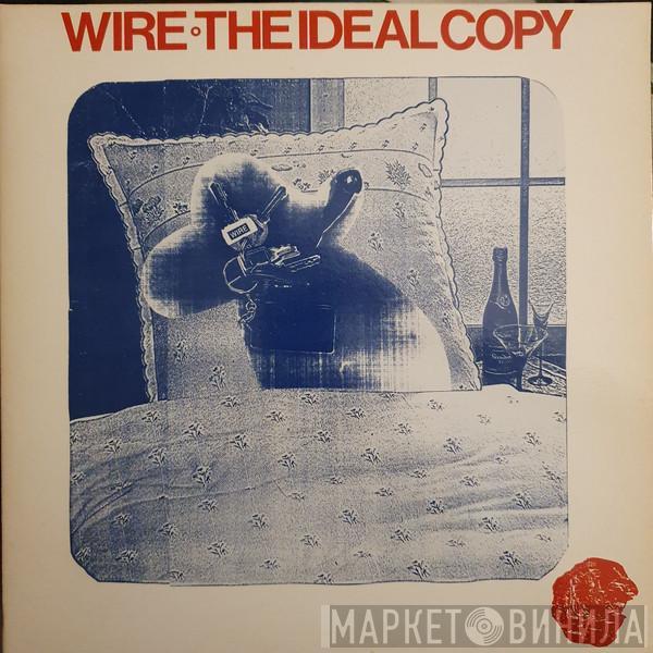  Wire  - The Ideal Copy
