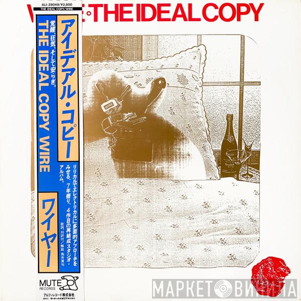  Wire  - The Ideal Copy