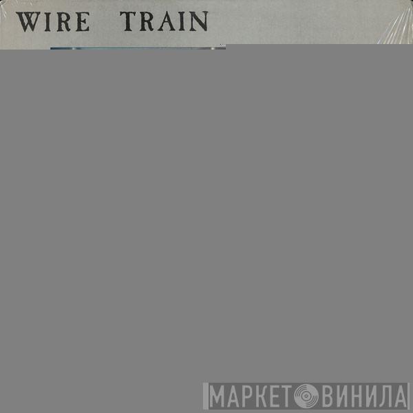  Wire Train  - Chamber Of Hellos