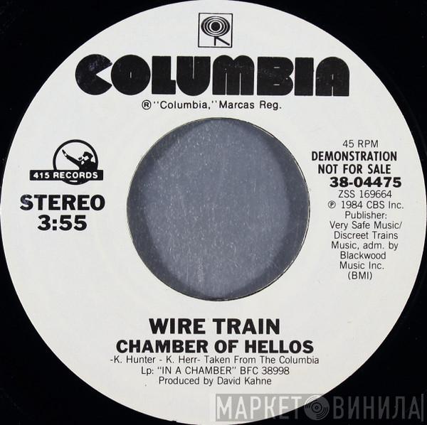  Wire Train  - Chamber Of Hellos